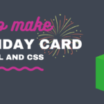 Birthday Card with HTML and CSS