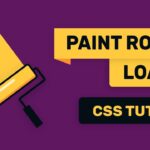 Paint Loading Animation in CSS
