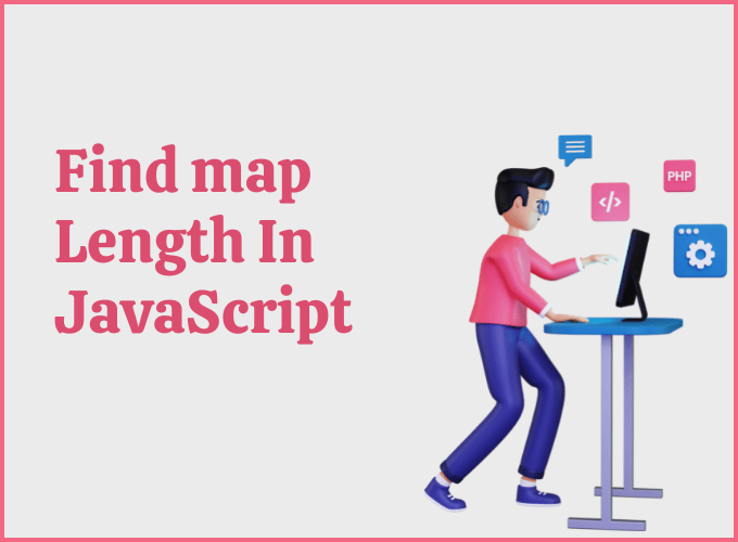 How To Find map length in JavaScript
