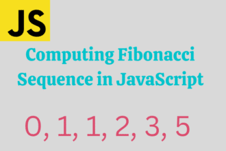 Computing Fibonacci Sequence in JavaScript