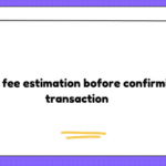 Tron fee estimation bofore confirming transaction