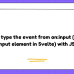 How to type the event from on:input (from HTML Input element in Svelte) with JSDoc?