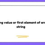 Get string value or first element of array as string
